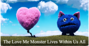 The Love Me Monster With Emeric Damian